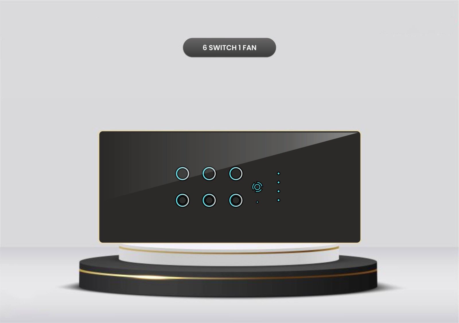 Touch 6 Switch 1 Fan
